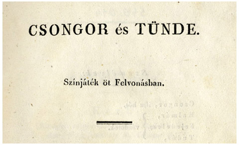 A Csongor és Tünde első kiadása